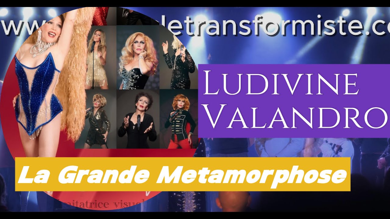 Spectacle Transformiste Époustouflant à Varennes-sur-Allier / Ludivine Valandro