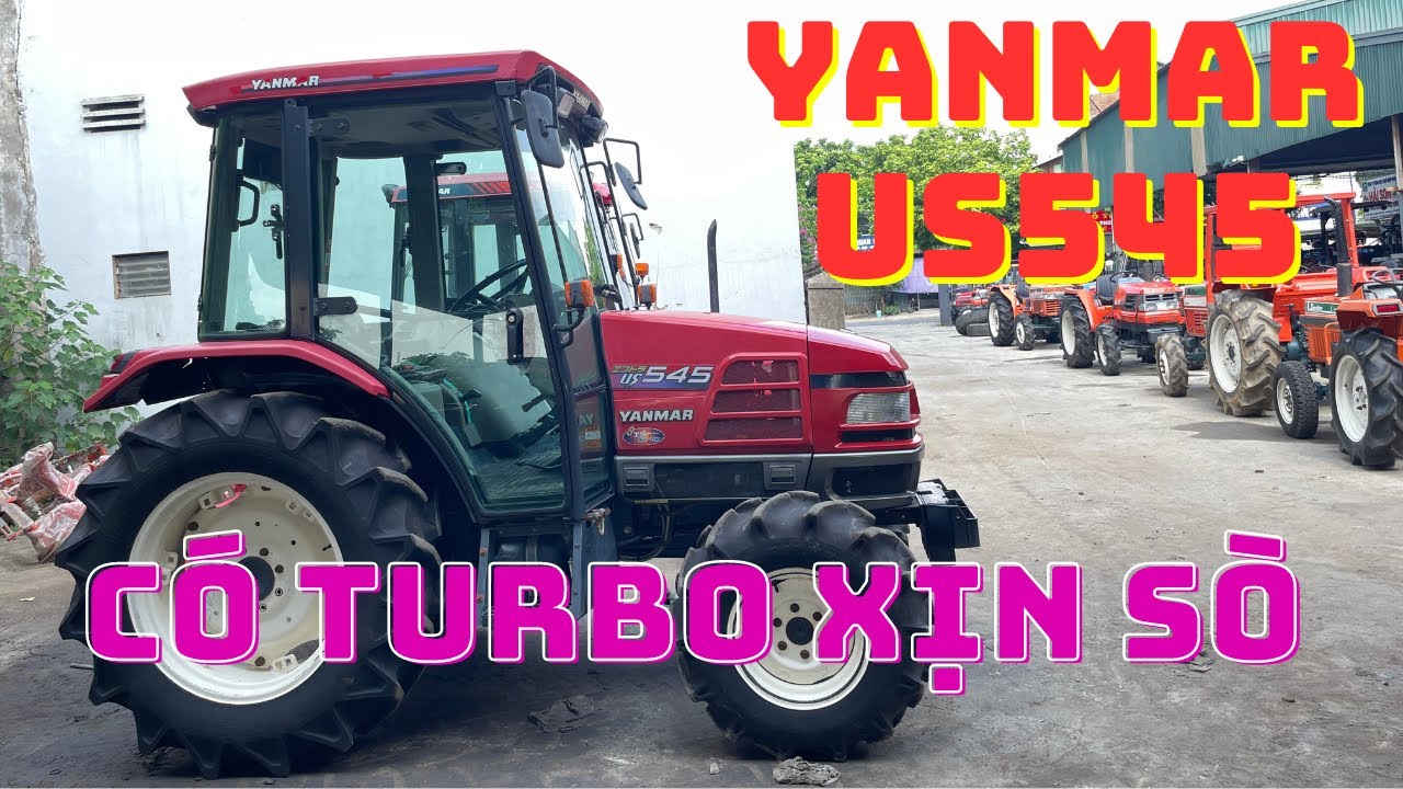 MÁY CÀY NHƯ Ô TÔ LUÔN // CABIN XỊN SÒ // YANMAR US545 // GIÁ ĐẸP
