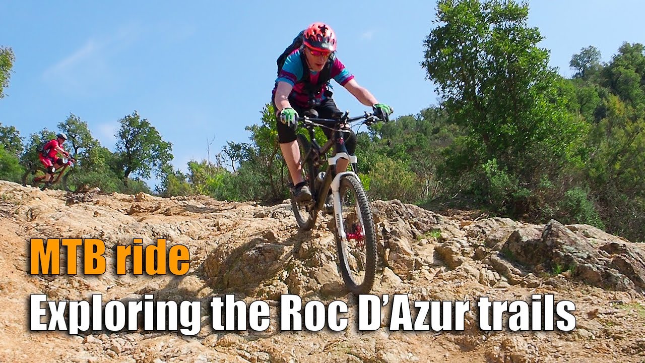 MTB: Exploring the Roc D&rsquo;Azur trails
