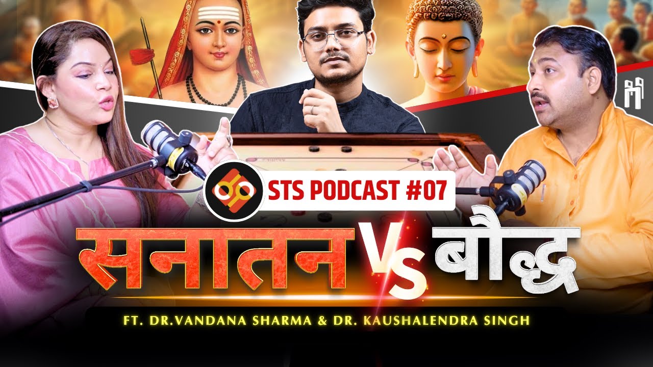 बौद्ध धर्म ☸️ vs 🕉️ सनातन धर्म | Which is older? | Podcast EP-07 | Phd Scholars' Shocking Reveal!