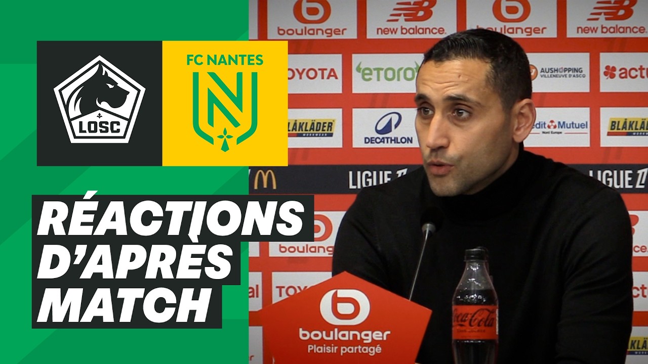 🎥🎙️ [J24] LOSC - FC Nantes : la r&eacute;action d&rsquo;Ahmed Kantari