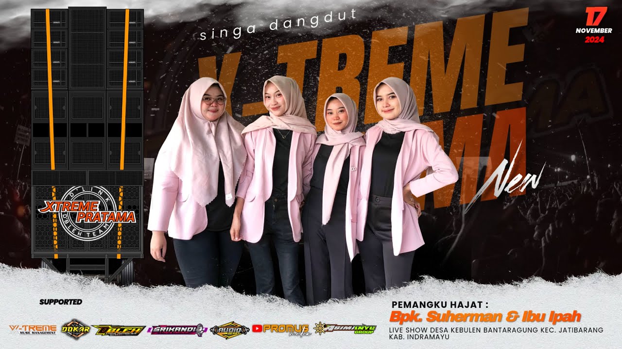 🔴LIVE SINGA DANGDUT X-TREME PRATAMA NEW DESA KEBULEN BANTARAGUNG JATIBARANG IM | MINGGU, 17 NOV 2024