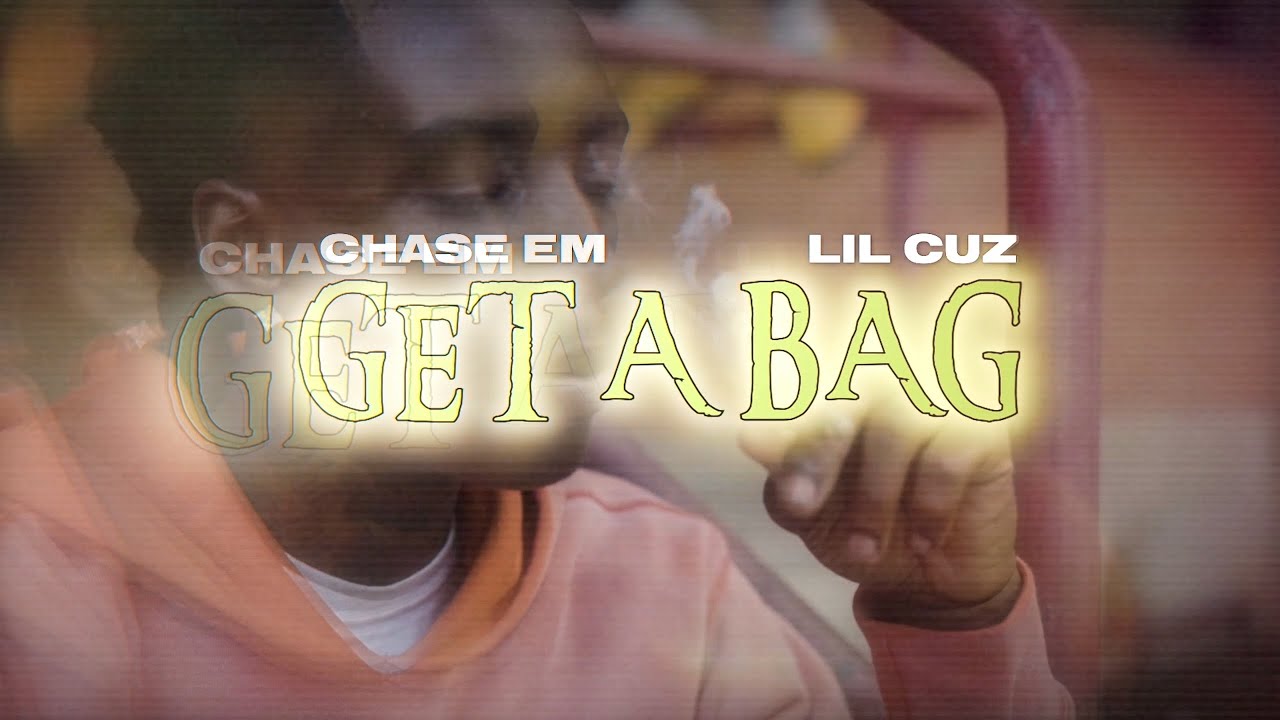 Chase Em, Lil Cuz “Get A Bag” 🎥 By ​⁠​⁠@LyVeCuttz