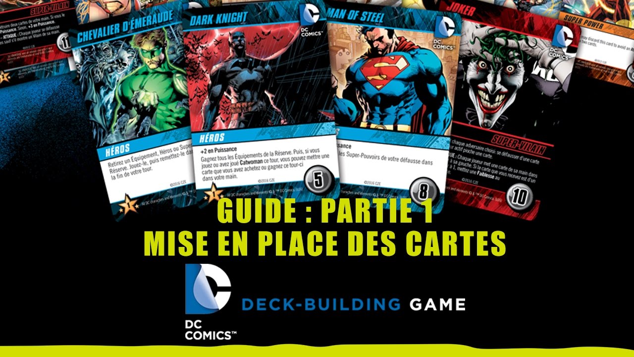DC Comics Deck Building - Guide de jeu : partie 1 - mise en place des cartes