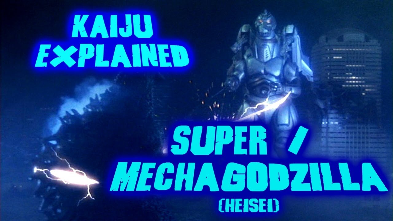 Mechagodzilla / Super Mechagodzilla (Heisei) - Kaiju Explained