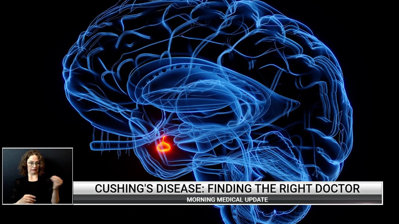 Morning Medical Update - Cushing's Disease
