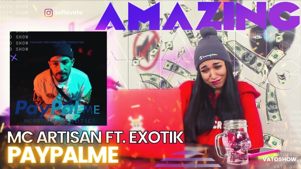 Mc Artisan - Paypalme (Ft, Exotik) || VATOREACTION ♕♊
