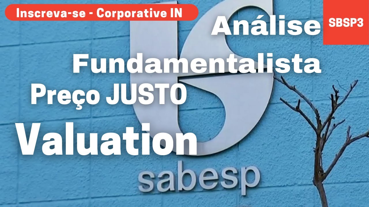 Vale a pena SABESP?Vale SIM -Valuation SBSP3-Fluxo de caixa descontado-An&aacute;lise fundamentalista