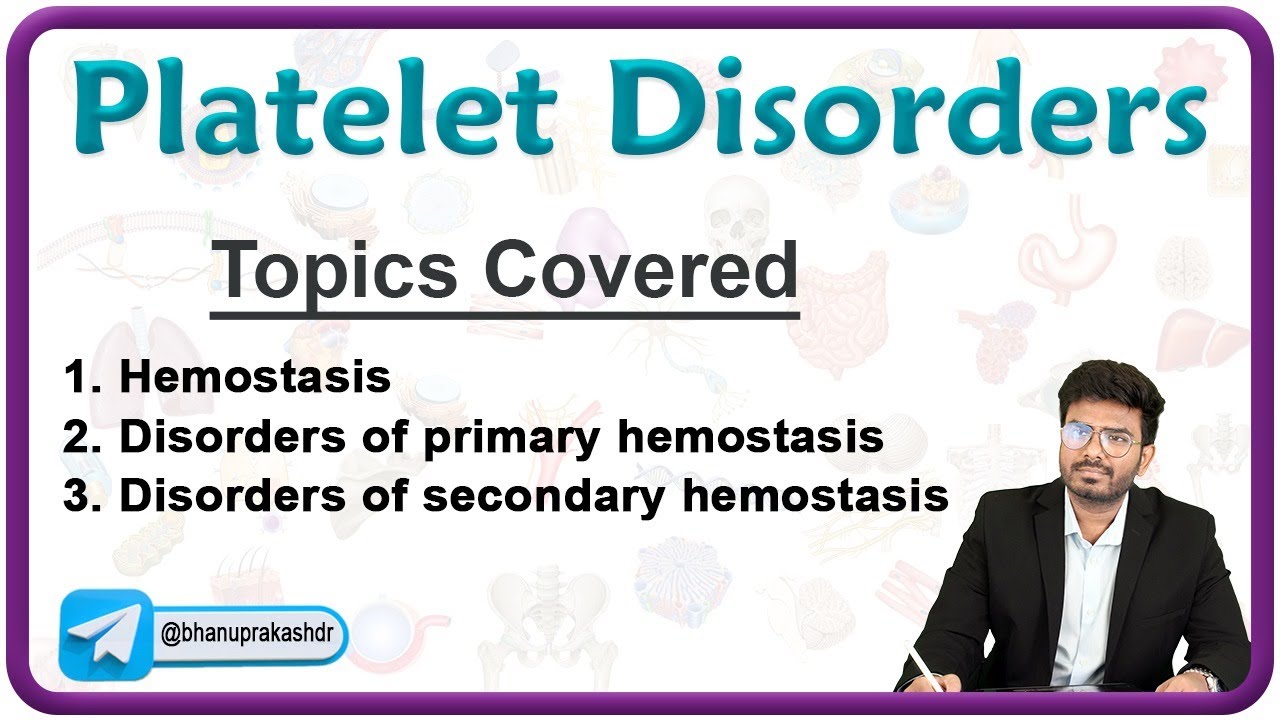 Platelet Disorders / Robbins pathology : Hemostasis, Disorders of primary and secondary hemostasis 🩸
