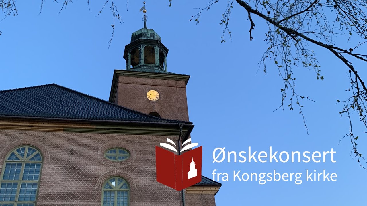 Ønskekonsert fra Kongsberg kirke – del 1