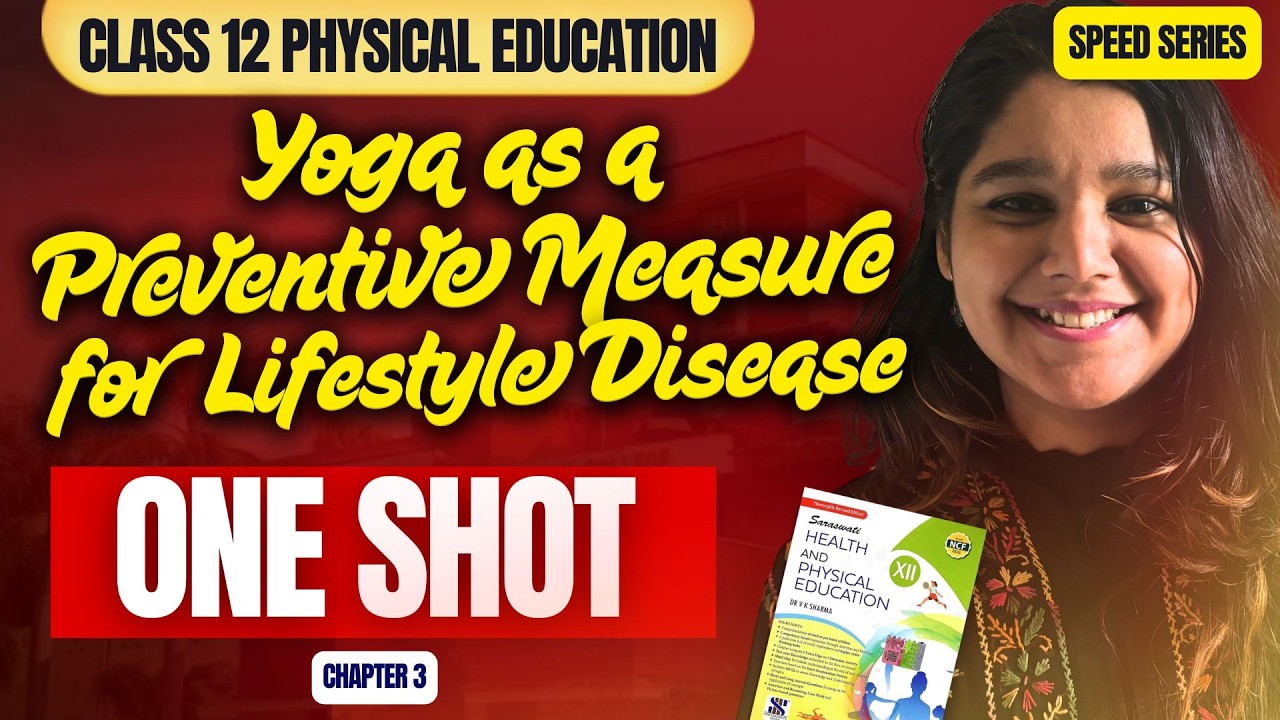 Yoga as a Preventive Measure for Lifestyle Disease - ONE SHOT 🔥 | Physical Education CLASS 12 Ch-3