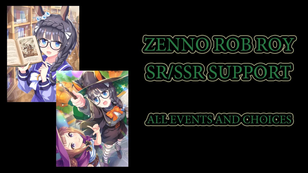 Zenno Rob Roy SR/SSR Support All Events & Choices [Uma Musume Global]