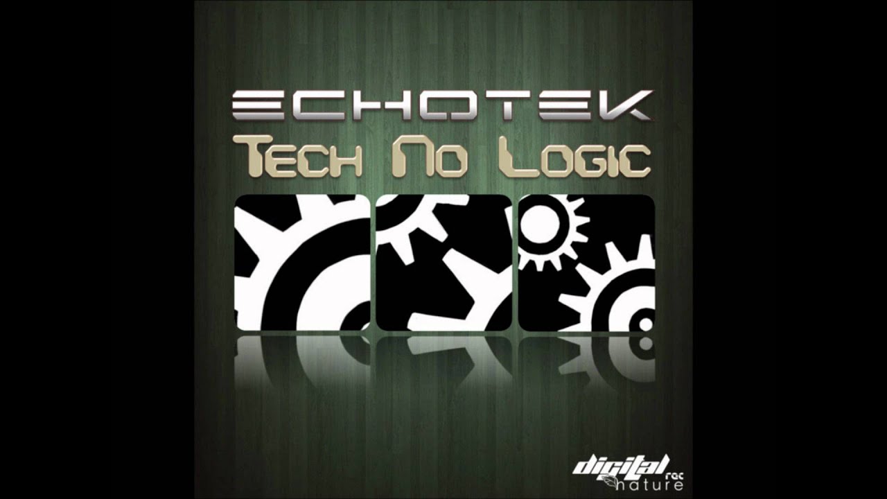 Echotek - Tech No Logic