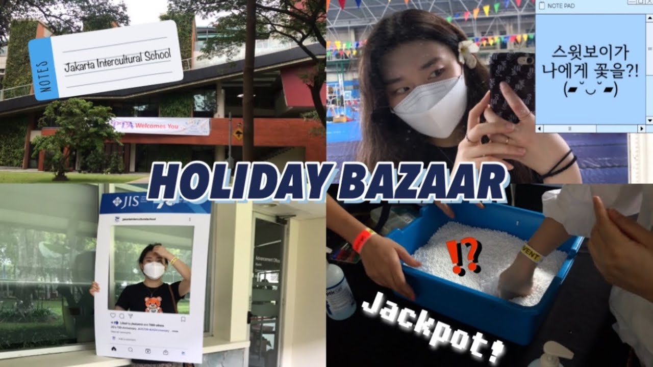 국제학교🏫바자회방문기|JIS Holiday Bazaar🛍|Jakarta Intercultural School [KOR/INDO]