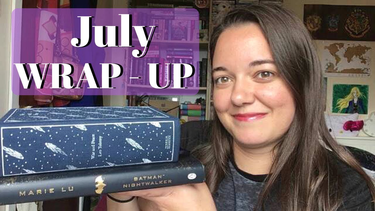 July wrap up || War and Peace review