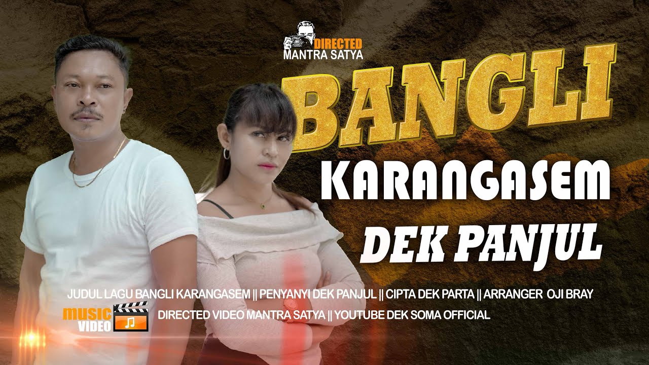 Dek Panjul - Bangli Karangasem ( Official Video Clip ) Lagu Bali