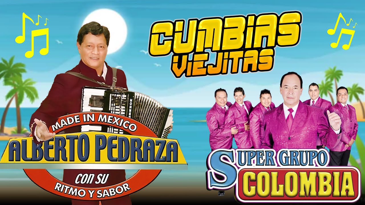 20 Hits Cumbias Mix Alberto Pedraza vs Super Grupo Colombia - Cumbias el Mas Perfecta 💫