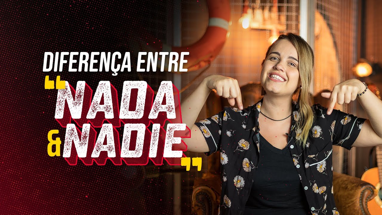 Qual a diferença entre Nada e Nadie em espanhol?