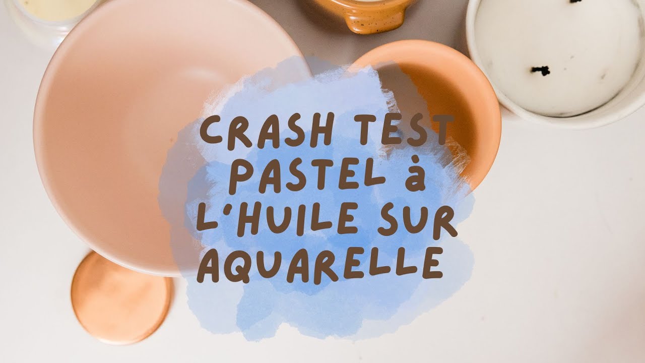 Crash test | Pastels à l'huile sur aquarelle 🎨