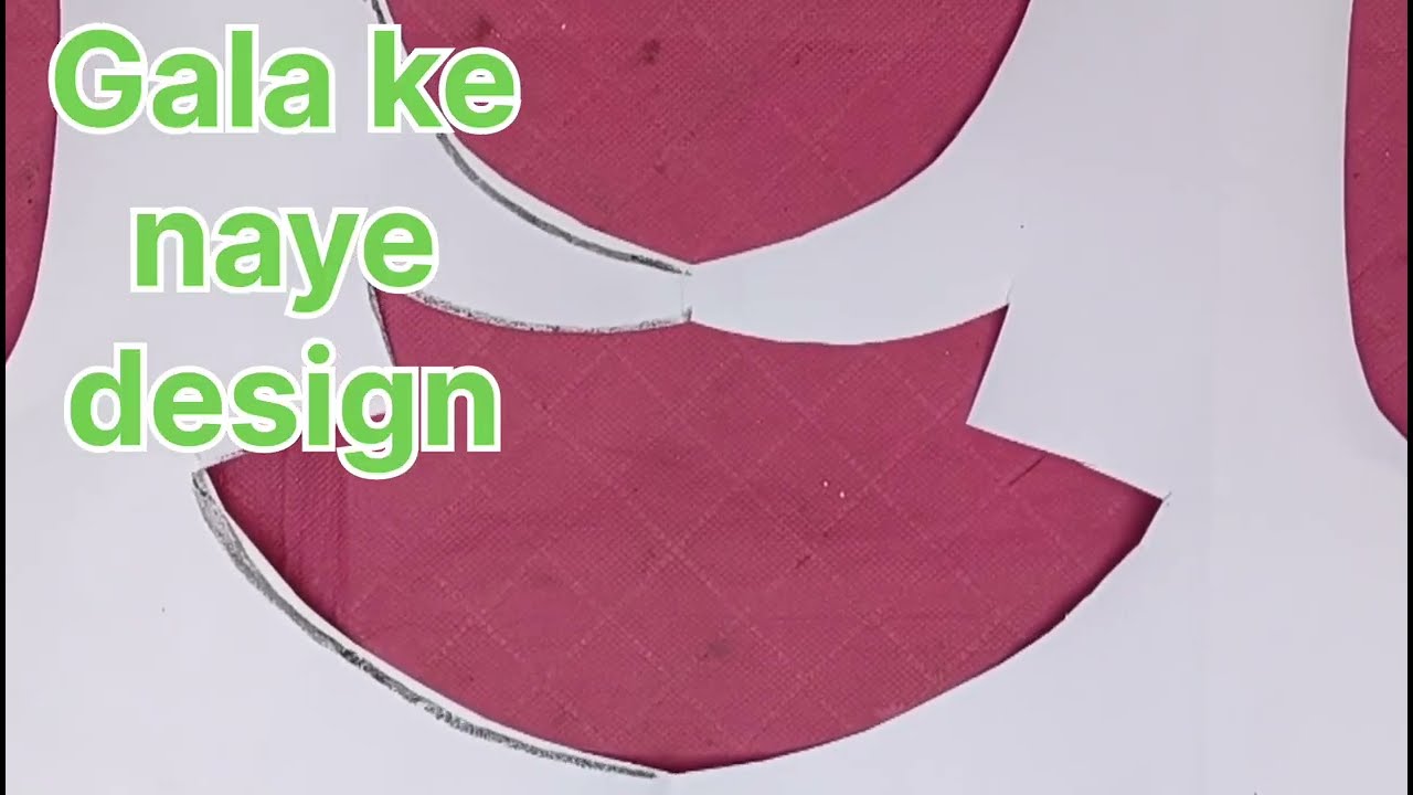 Gala ka naya design ekadam bahut aasan hai aasan hai beautiful design 