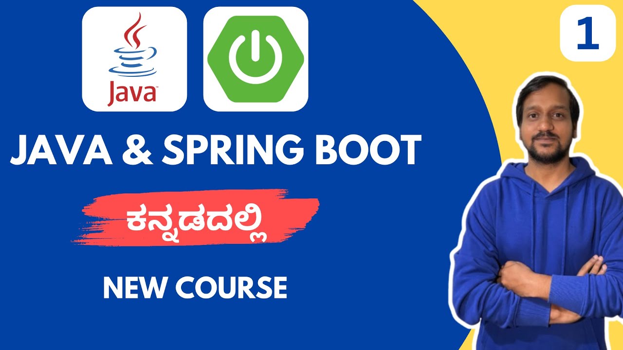 Create Java Projects - Spring Boot for Beginners in Kannada | Complete Course Introduction