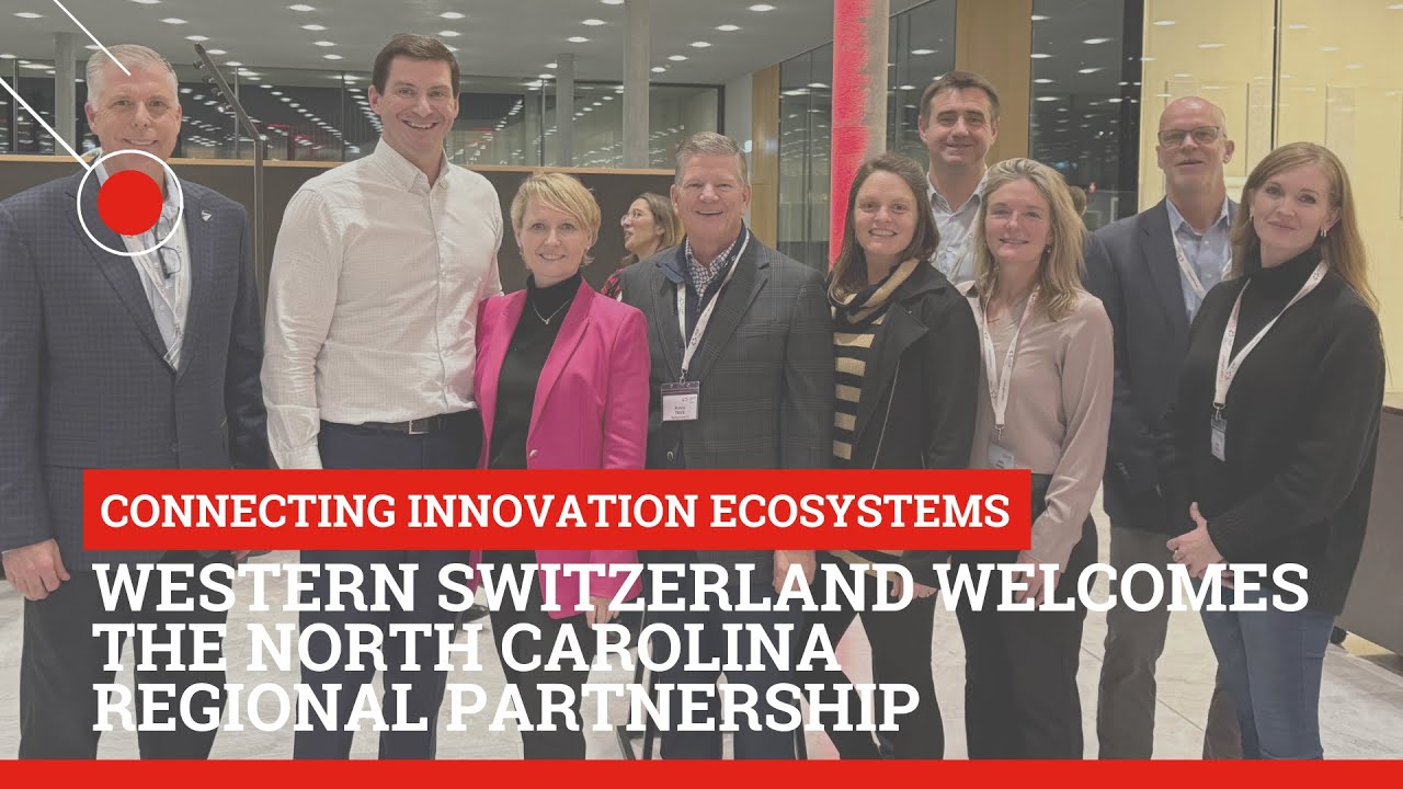 Western Switzerland welcomes the North Carolina Regional Partnership