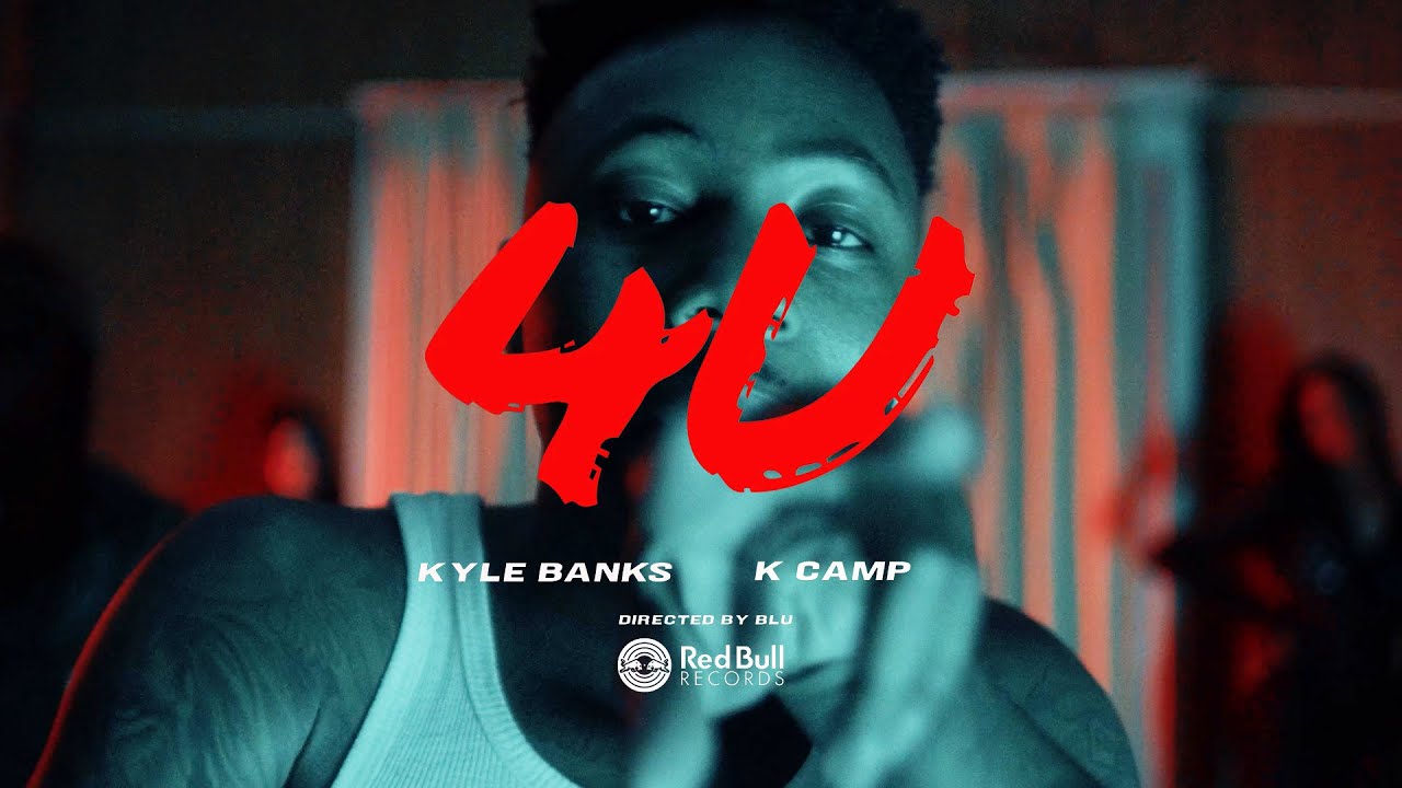 Kyle Banks - 4 U ft. K CAMP (Official Music Video)