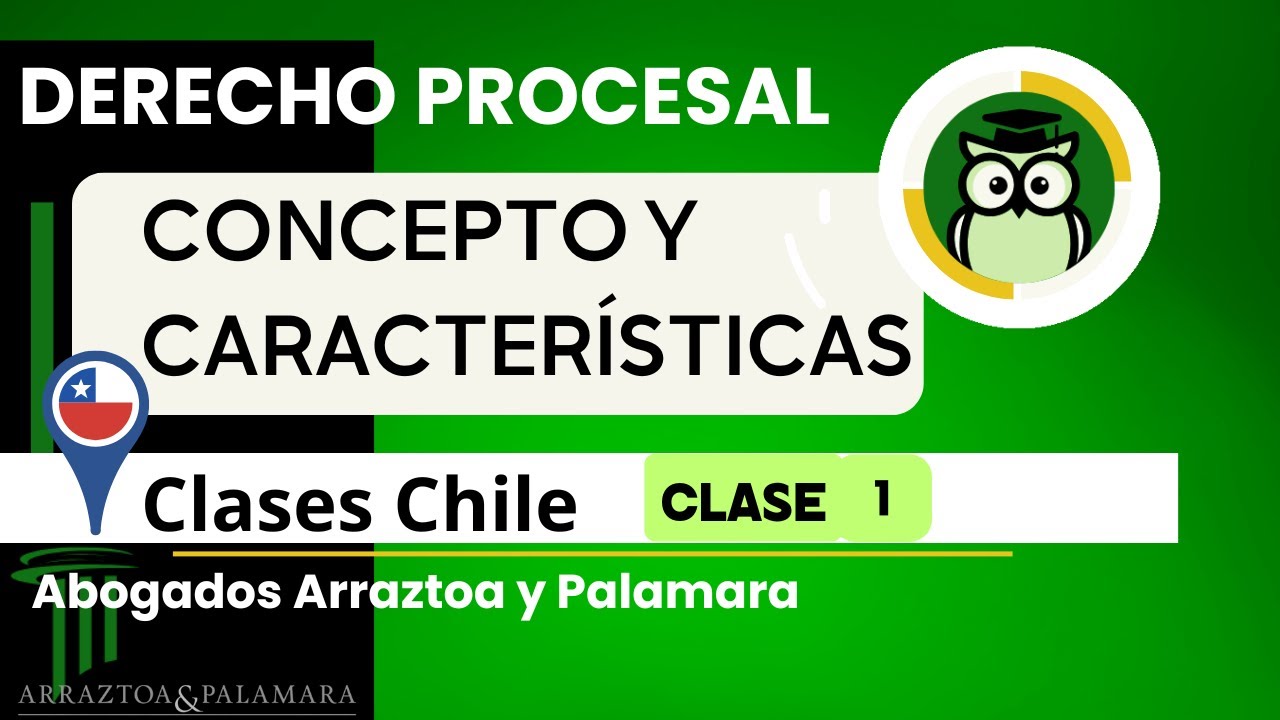 CLASES DERECHO PROCESAL 🇨🇱 CONCEPTO, CARACTERISTICAS, CLASIFICACIÓN Y MÁS 🇨🇱⚖️ Arraztoa & Palamara
