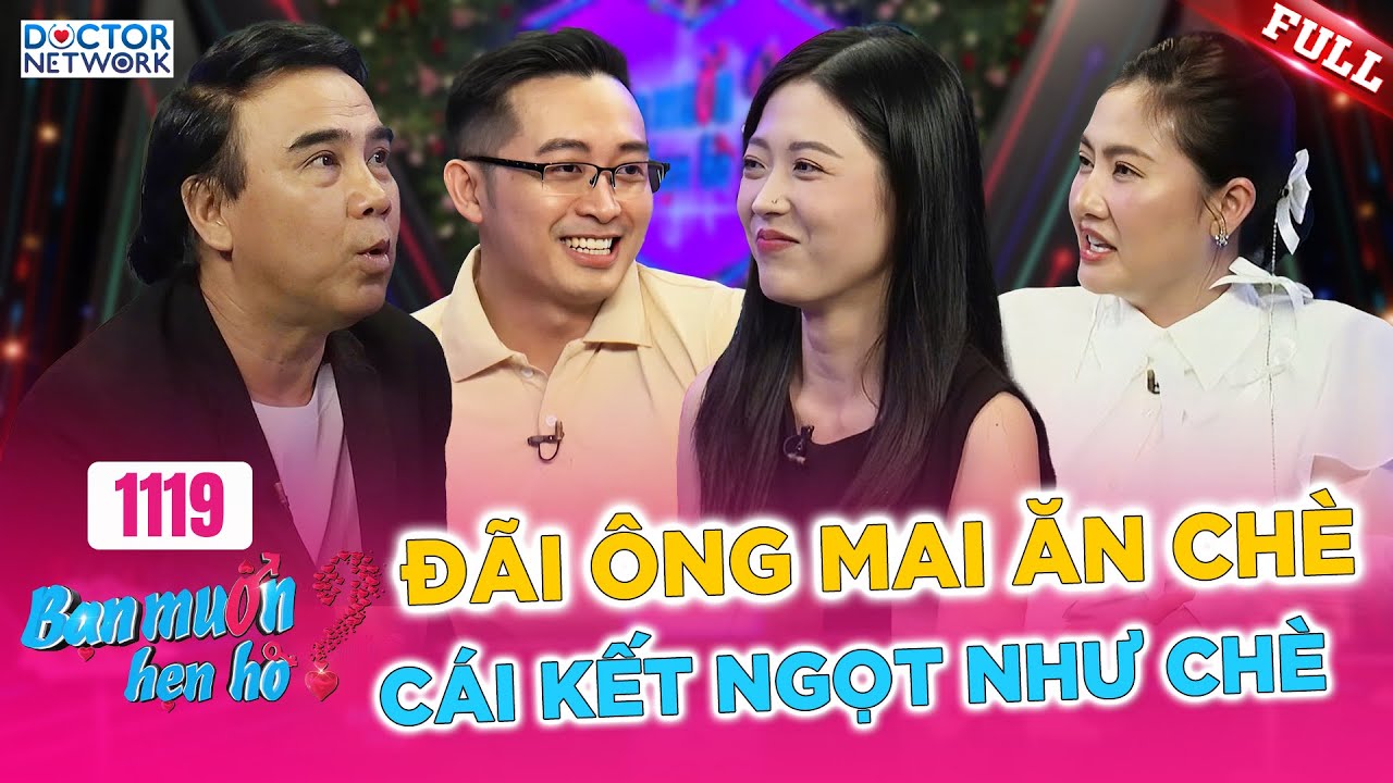 Bạn Muốn Hẹn Hò #1119A | Chàng trai mang chè lên đãi ông mai và cái kết ngọt ngào