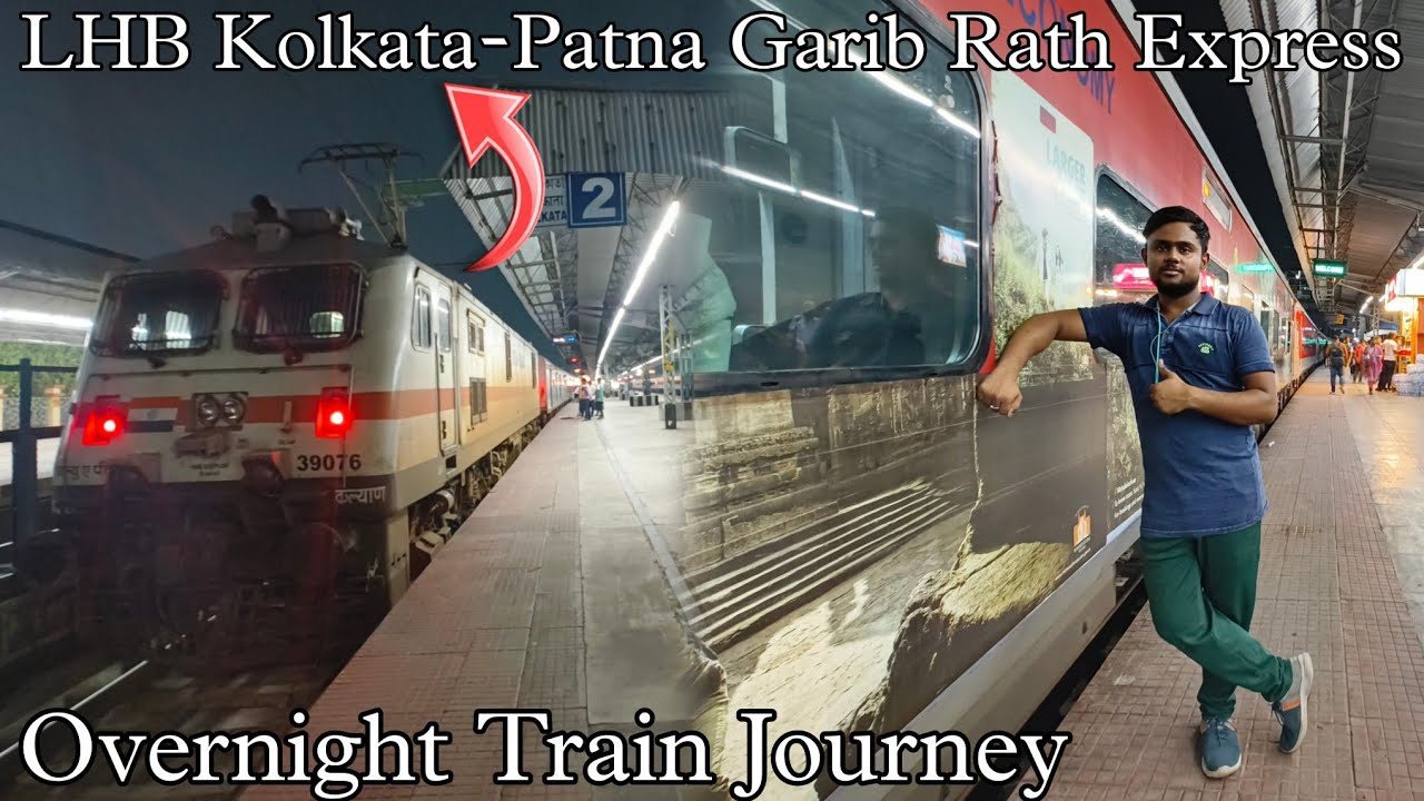 Overnight Train Journey In LHB Kolkata-Patna Garib Rath Express | Kolkata To Patna Train Journey