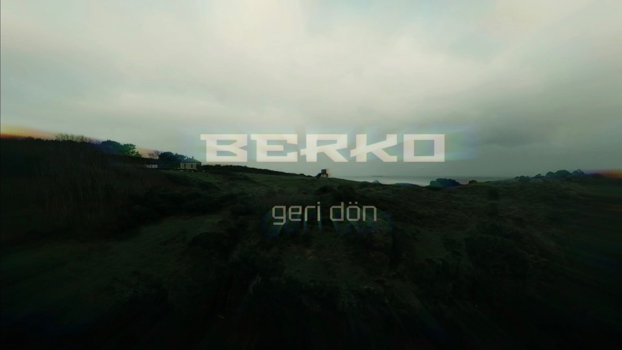 BERKO Geri Dön (Official)