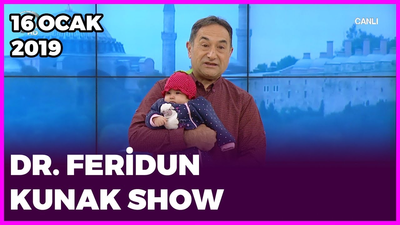 Dr. Feridun Kunak Show - 16 ocak 2019