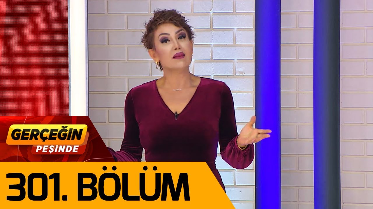 Gerçeğin Peşinde 301. Bölüm