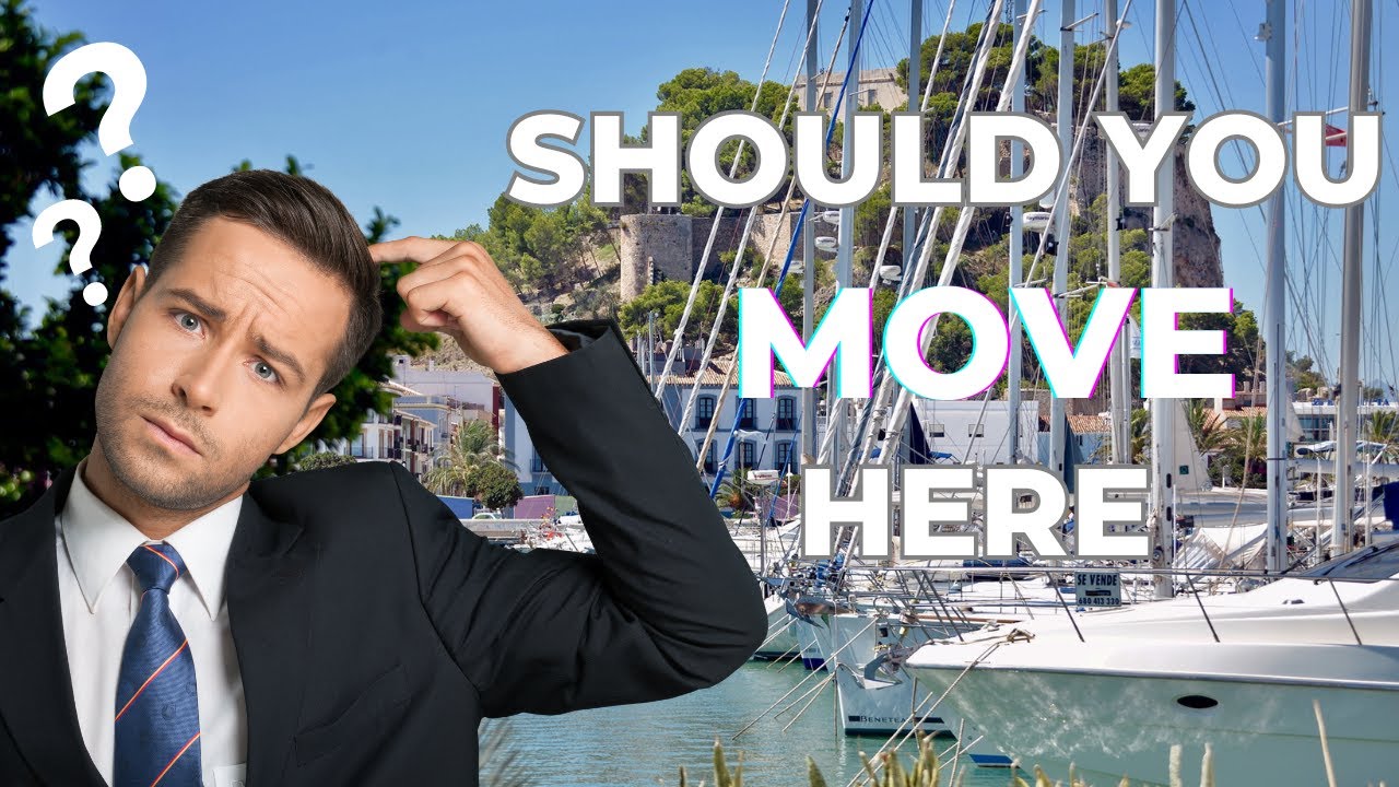 5 REASONS TO MOVE TO DENIA SPAIN