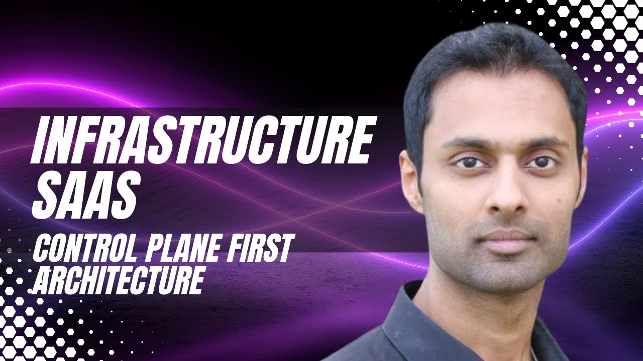 Infrastructure SaaS - A control plane first architecture