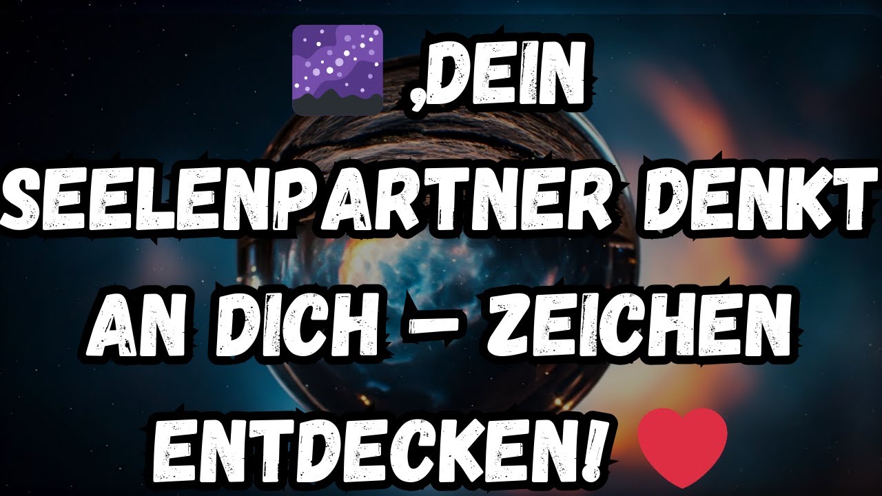 🌌 „Dein Seelenpartner denkt an dich – Zeichen entdecken! ❤️