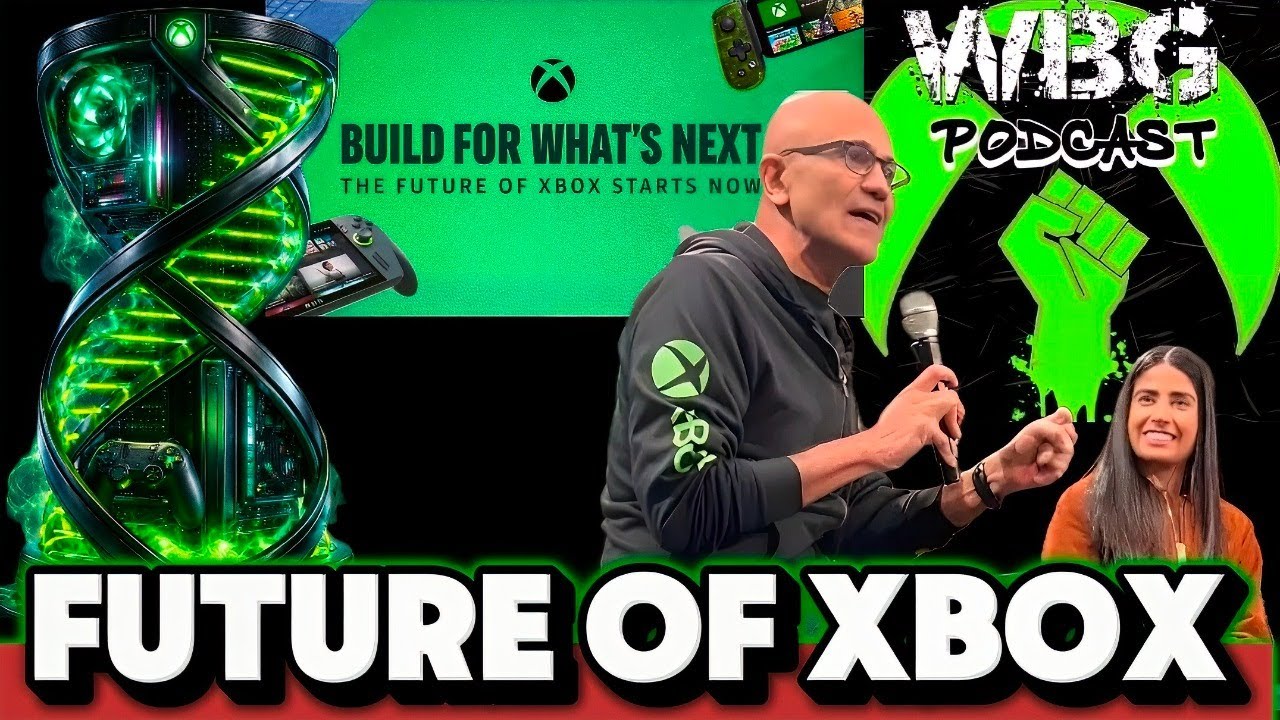 WBG Xbox Podcast EP 314: The Future of Xbox Starts Now | Project Helix | Xbox Exclusives Return?