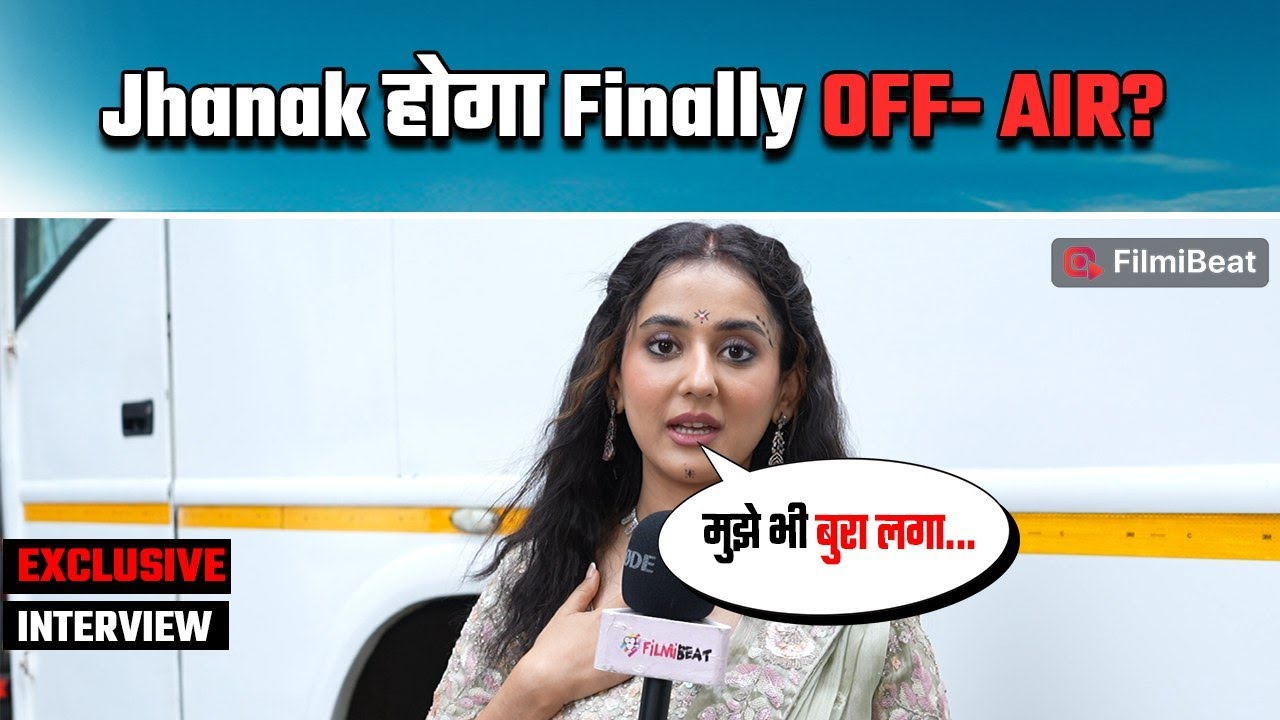 Jhanak: Riya Sharma ने show के OFF-AIR होने पर दिया बड़ा बयान; Show के Climax का किया खुलासा