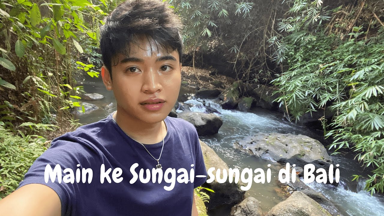 Tempat Main Terfavorit di Bali: Main ke Sungai