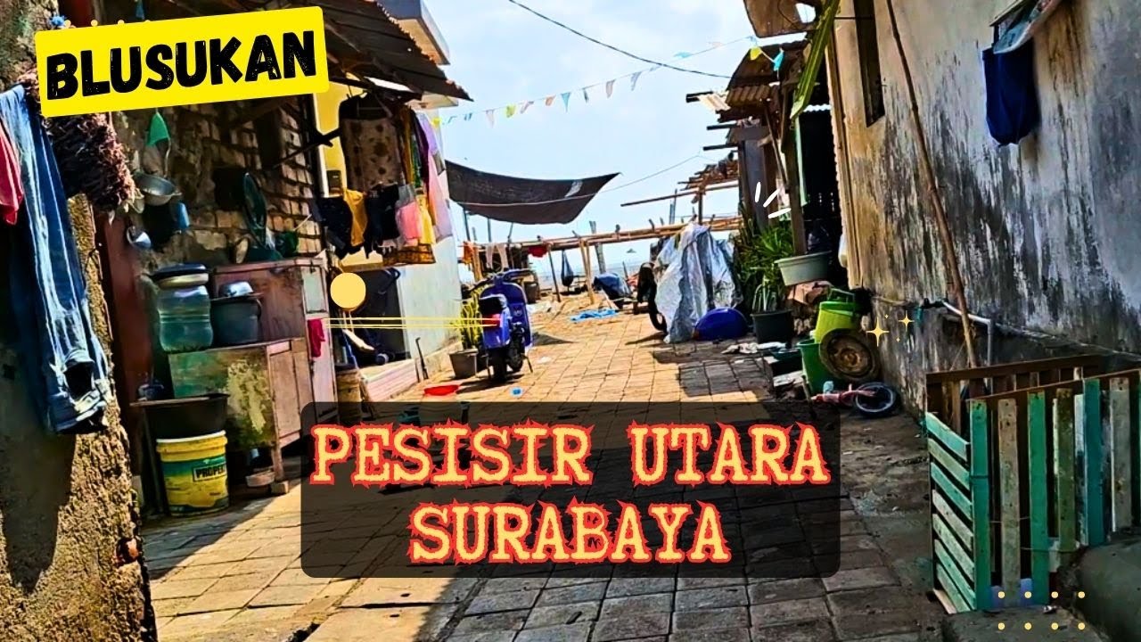 BLUSUKAN KE PESISIR UTARA SURABAYA - JARANG DIKETAHUI ORANG - TEMPAT NELAYAN MENGOLAH HASIL LAUT
