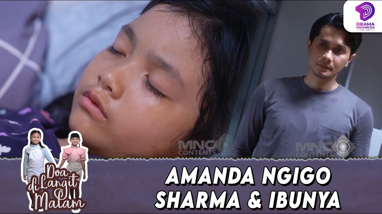 REZA SEDIH! LIHAT AMANDA KANGEN SAMA SHARMA & IBUNYA !! | DOA DI LANGIT MALAM | EPS.5 (3/6)
