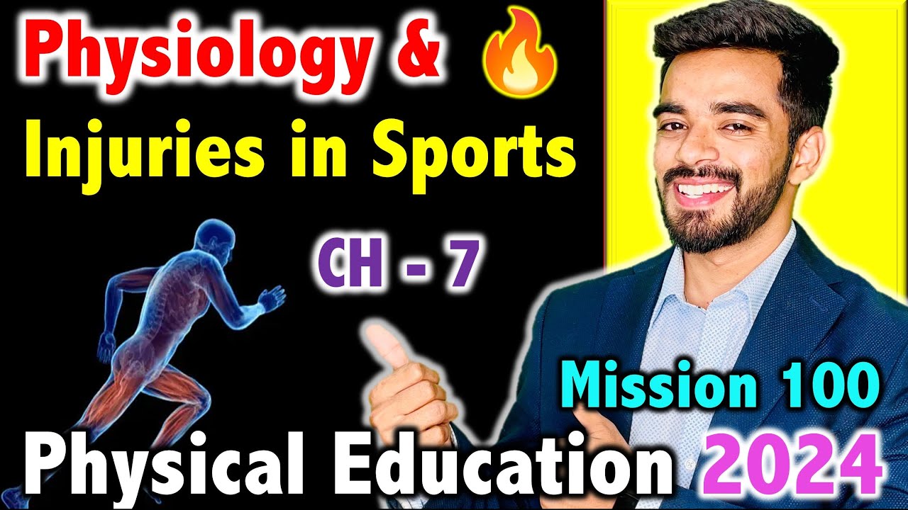 Physiology and Injuries in Sports - CH - 7 : Mission 100 - CBSE Class 12th 2024 Physical Education🔥