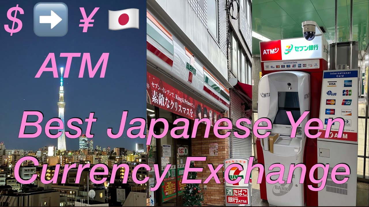 Best Yen Money Exchange Rate: 7-11's 7 Bank ATM in Japan