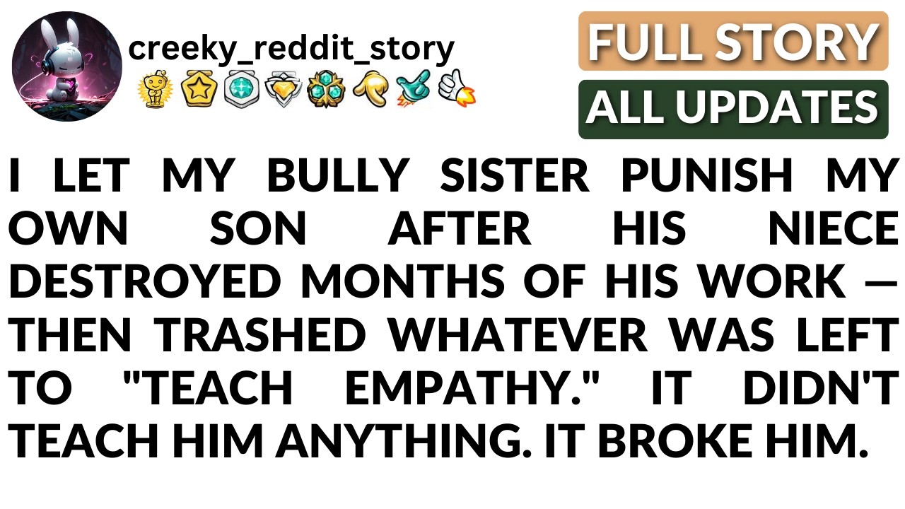 I Let My Sister Punish My Son — Then Threw Away His 7-Month Project. He Doesn't Look At Me Anymore.