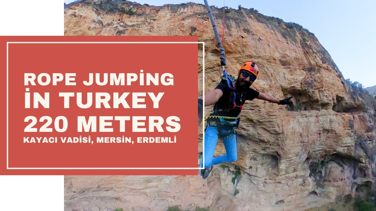 Rope Jumping in Turkey 220 METERS - Kayacı Vadisi, Mersin, Erdemli