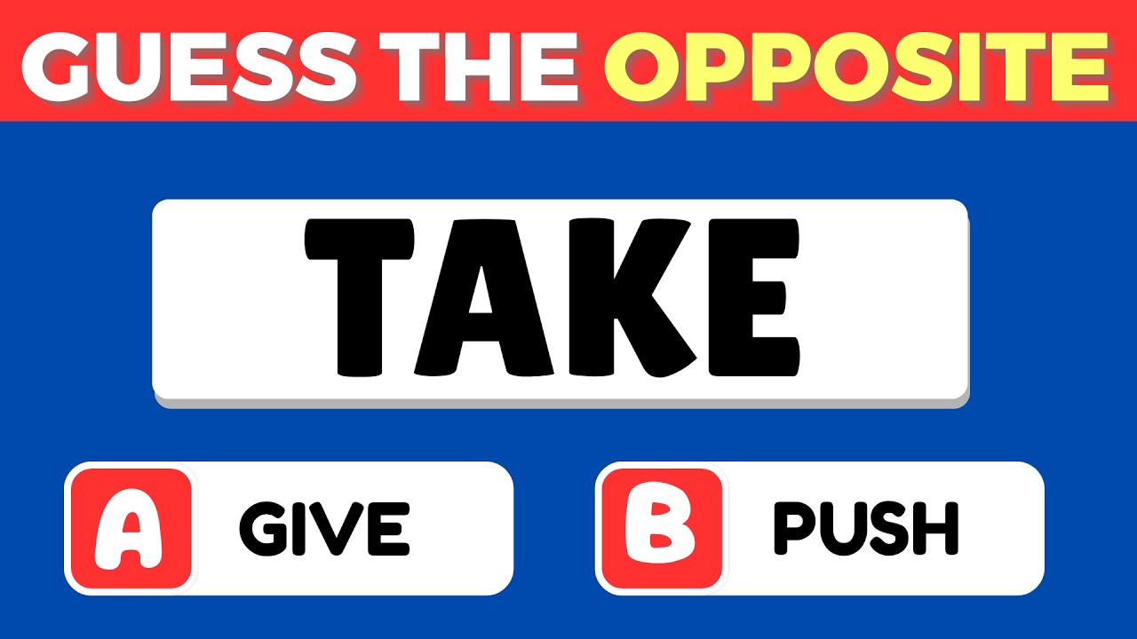 Guess The Opposite 🔄 Word 🤔 | Learn 26 Opposite Words in English