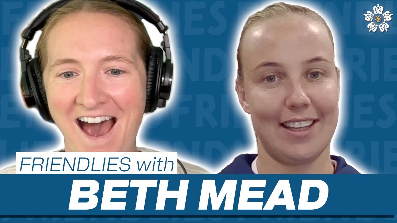 Beth Mead’s Arsenal Title Dream, Arrival Setbacks & Myles Drama | Friendlies Buzz!