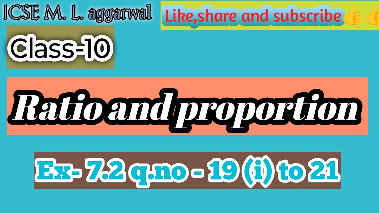 Class-10 M.L.aggarwal chapter-7 Ratio and proportion | Ex-7.2 q.no - 19 to 21