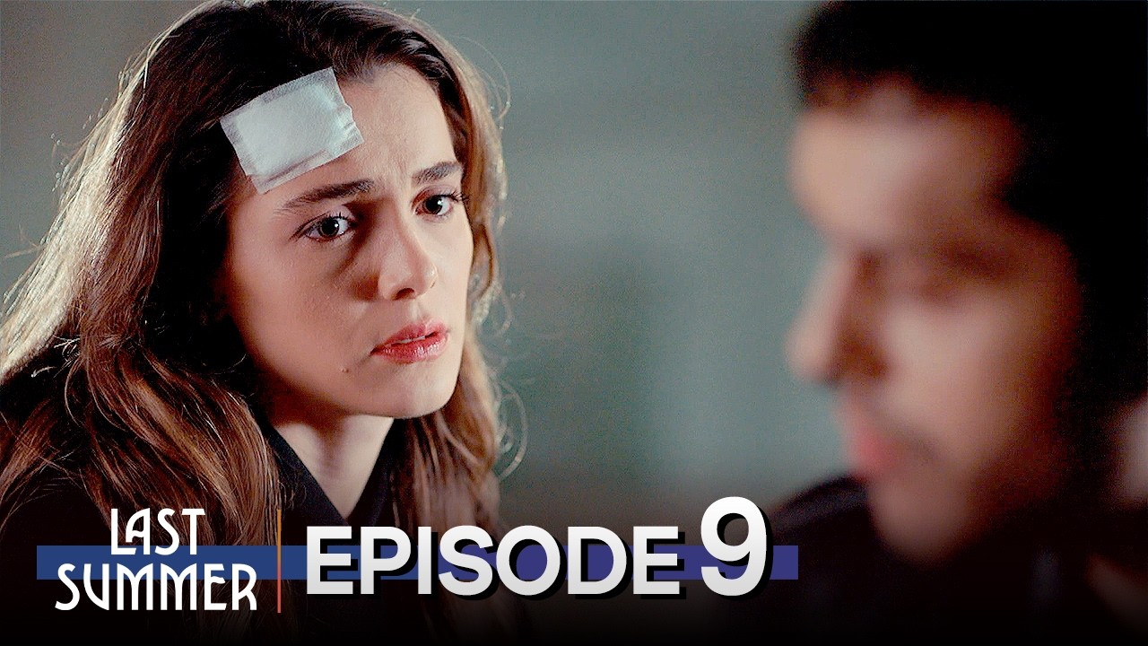 Last Summer (Son Yaz) Episode 9 | English Subtitles | Turkish Drama 2026