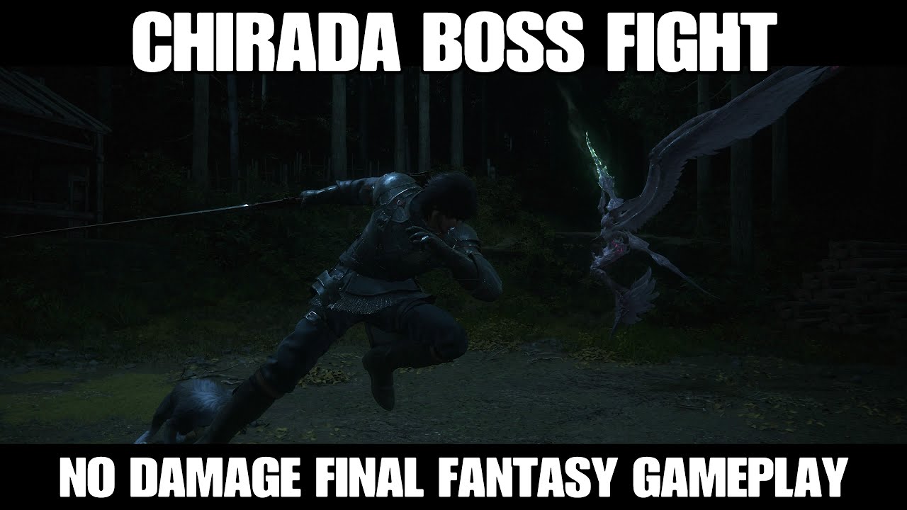 CHIRADA - NO DAMAGE BOSS FIGHT - FINAL FANTASY GAMEPLAY(NEW GAME+) - FINAL FANTASY XVI
